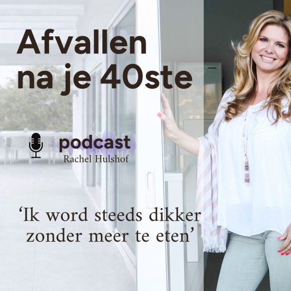 Podcast afvallen na je 40ste